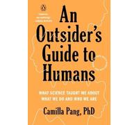 Camilla Pang PhD An Outsider's Guide to Humans (Tascabile)