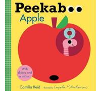 Camilla Reid Peekaboo: Apple (Libro di cartone) Peekaboo You