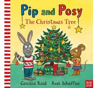 Camilla Reid Pip and Posy: The Christmas Tree (Copertina rigida) Pip and Posy