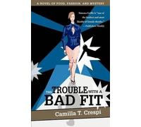 Camilla T Crespi The Trouble with a Bad Fit (Tascabile)