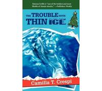 Camilla T Crespi The Trouble with Thin Ice (Tascabile)