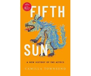 Camilla Townsend Fifth Sun (Copertina rigida)
