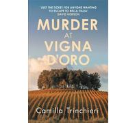 Camilla Trinchieri Murder at Vigna D’Oro (Tascabile) Tuscan Mysteries
