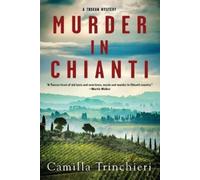 Murder in chianti: 1 - Trinchieri Camilla