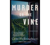 Camilla Trinchieri Murder on the Vine (Copertina rigida)