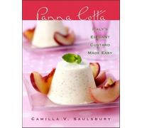 Camilla V. Saulsbury Panna Cotta (Copertina rigida)