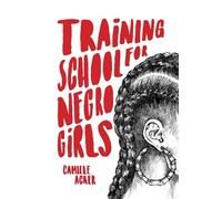 Camille Acker Training School For Negro Girls (Tascabile)