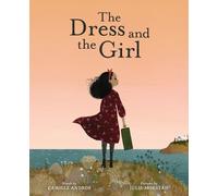 Camille Andros The Dress and the Girl (Copertina rigida)