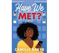 Camille Baker Have We Met? (Tascabile)