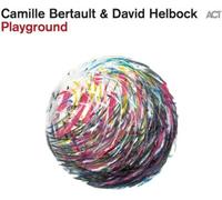 Camille Bertault & David Helbock Playground Album