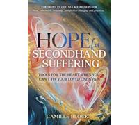 Camille Block Hope For Secondhand Suffering (Tascabile)