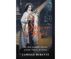 Camille Burette A Shower of Roses (Tascabile)