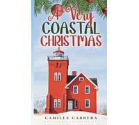 Camille Cabrera A Very Coastal Christmas (Tascabile) Cozy Christmas