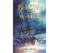 Camille Cabrera Below the Water (Tascabile) Below