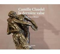 Camille Claudel, la vie comme une valse