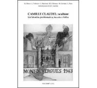 Camille Claudel: scultore. Un'identità problematica tra arte e follia