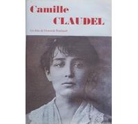 camille claudel un film de dominik rimbault