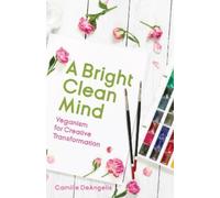 Camille DeAngelis A Bright Clean Mind (Tascabile)