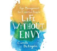 Camille Deangelis Deangelis Camille Life Without Envy (Tascabile)