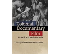 Camille Deprez The Colonial Documentary Film in South and Sou (Copertina rigida)