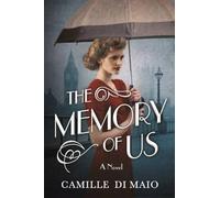 Camille Di Maio The Memory of Us (Tascabile)