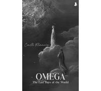 Camille Flammarion Omega (Copertina rigida)