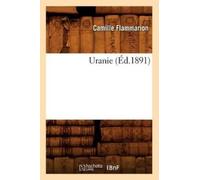 Camille Flammarion Uranie (Éd.1891) (Tascabile) Litterature