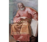 Camille Focant The Gospel according to Mark (Copertina rigida)