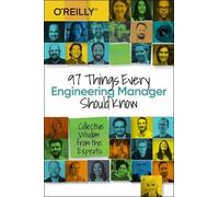 Camille Fournier 97 Things Every Engineering Manager Should Know (Tascabile)