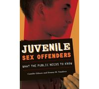 Camille Gibson Donna M. Vandiver Juvenile Sex Offenders (Tascabile)