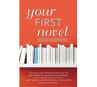 Camille Goldin Ann Rittenberg Laura W Your First Novel Revised and E (Tascabile)