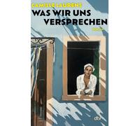 Camille Laurens Was wir uns versprechen: Roman »Ein völlig erschüt (Tascabile)