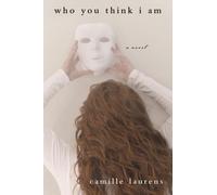 Camille Laurens Who You Think I Am (Tascabile)