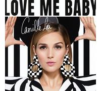 Camille Lou - Love Me Baby