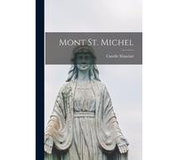 Camille Mauclair Mont St. Michel (Tascabile)