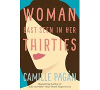 Camille Pagán Woman Last Seen in Her Thirties (Tascabile)