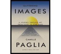 Camille Paglia Glittering Images (Tascabile)