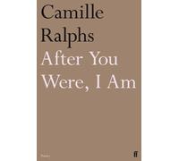 Camille Ralphs After You Were, I Am (Tascabile)