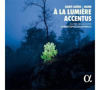 Camille Saint-Saens Accentus: A La Lumière (CD) Album