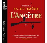 camille saint-saëns, orchestre philharmonique de monte-carlo - camille saint-saëns: l'ancêtre + book