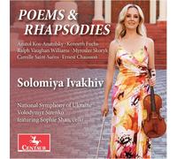 Camille Saint-Saens Solomiya Ivakhiv: Poems & Rhapsodies (CD) Album