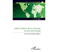 Camille Sari Valeur relative de la monnaie et taux de change (Tascabile)