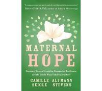 Camille Seigle Ali Mann Stevens Maternal Hope (Tascabile)