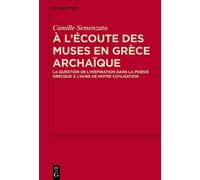 Camille Semenzato A l’écoute des Muses en Grèce archaïque (Copertina rigida)