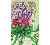 Camille Smithson Ditch the Glitch (Copertina rigida) Glitched Science