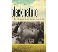 Camille T. Dungy Black Nature (Tascabile)