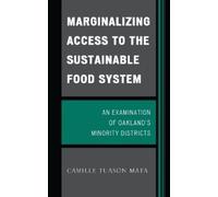 Camille Tuason Marginalizing Access to the Sustainable Food (Copertina rigida)