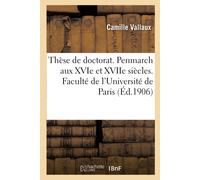 Camille Vallaux Thèse complémentaire de doctorat. Penmarch aux XVIe (Tascabile)