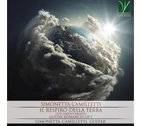Camilletti Simonetta - Camilletti: Il Respiro Della Terra - Guitar Romances O...