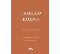 Camillo Boano: Una arquitectura cualquiera / Whatever Architecture